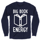 Big Book Energy Longsleeve Tee