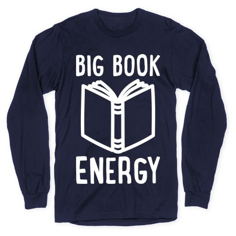 Big Book Energy Longsleeve Tee
