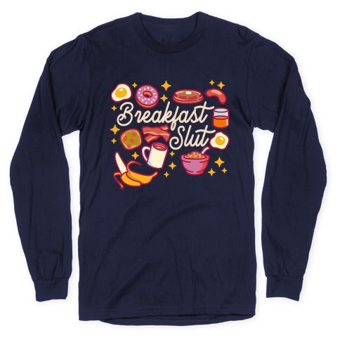 Breakfast Slut Longsleeve Tee