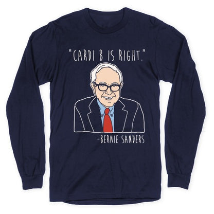 Cardi B Was Right Bernie Sanders Quote White Print Longsleeve Tee