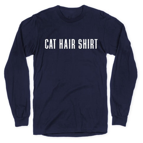 Cat Hair Shirt Longsleeve Tee