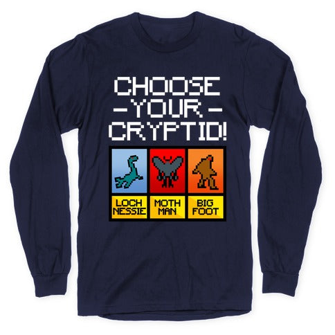 Choose Your Cryptid Longsleeve Tee