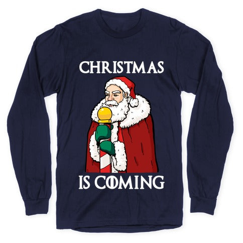 Christmas is Coming Longsleeve Tee