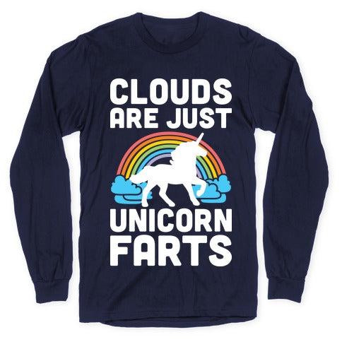 Clouds Are Just Unicorn Farts Longsleeve Tee