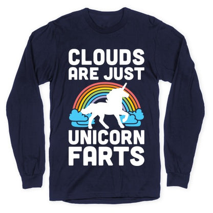 Clouds Are Just Unicorn Farts Longsleeve Tee