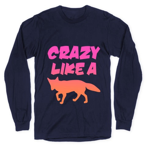 Crazy Like A Fox Longsleeve Tee