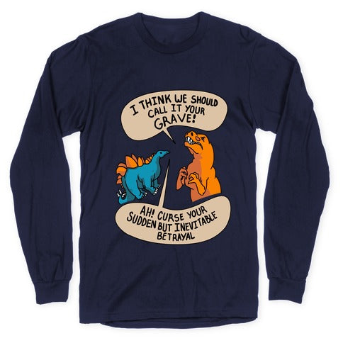 Curse Your Sudden but Inevitable Betrayal! Longsleeve Tee