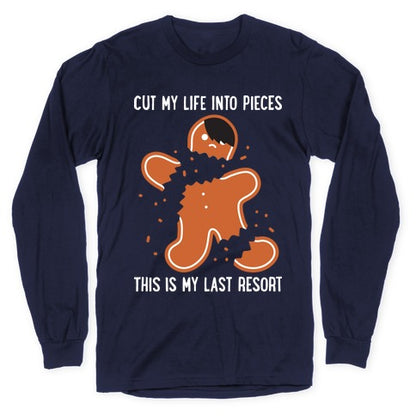 Cut My Life Into Pieces Gingerbread Longsleeve Tee