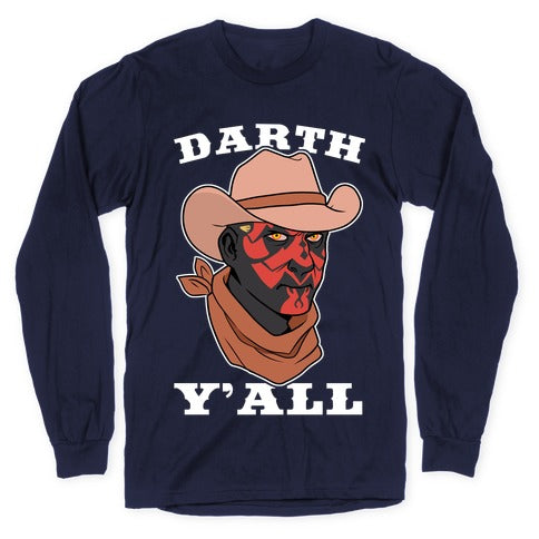 Darth Y'all Longsleeve Tee