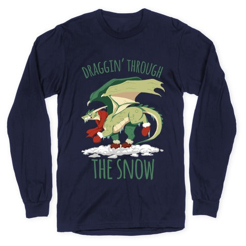 Draggin' Through The Snow Longsleeve Tee