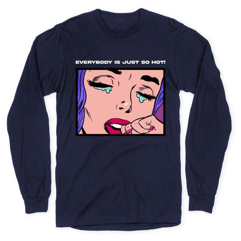 Everybody Is Just So Hot! (A Bisexual Comic) Longsleeve Tee