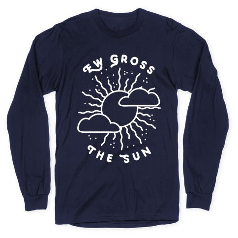 Ew Gross, The Sun Longsleeve Tee