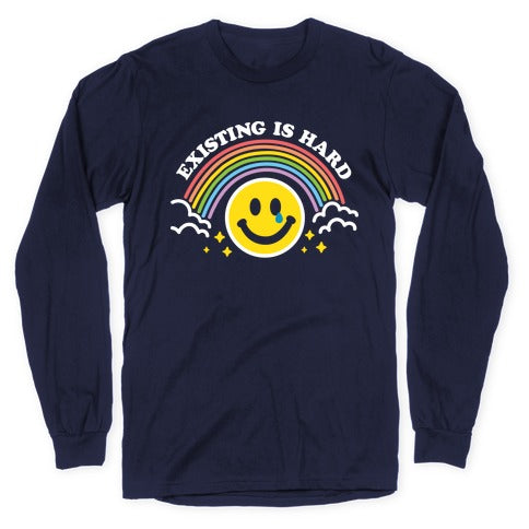 Existing Is Hard Rainbow Smile Longsleeve Tee