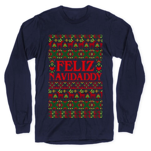 Feliz Navidaddy Sweater Pattern Longsleeve Tee