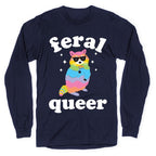 Feral Queer  Longsleeve Tee