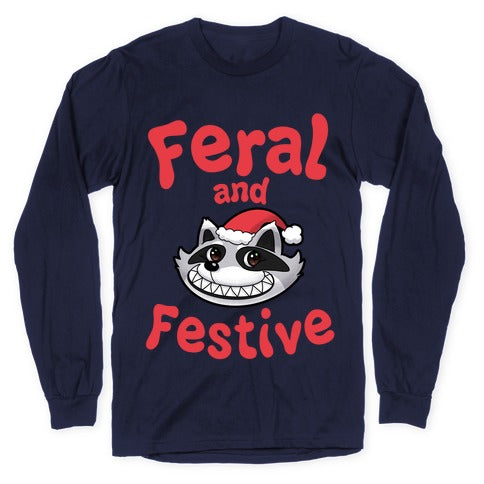 Festive and Feral Longsleeve Tee