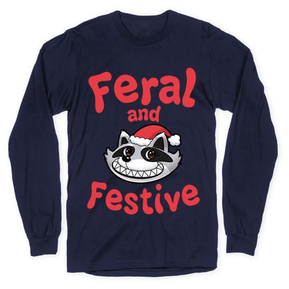 Festive and Feral Longsleeve Tee