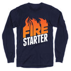 Fire Starter Longsleeve Tee