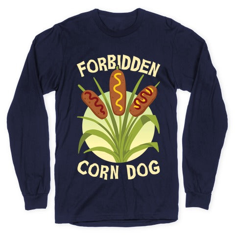 Forbidden Corndog Longsleeve Tee