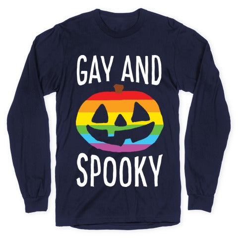 Gay And Spooky Longsleeve Tee