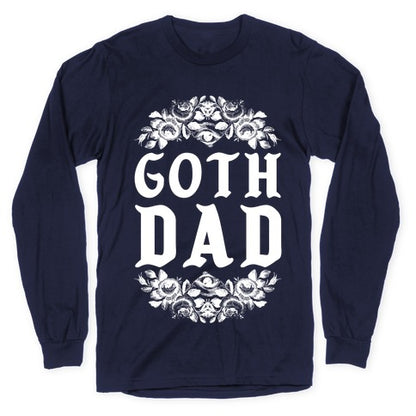 Goth Dad Longsleeve Tee