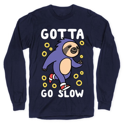 Gotta Go Slow - Sloth Longsleeve Tee