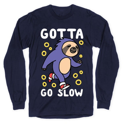 Gotta Go Slow - Sloth Longsleeve Tee