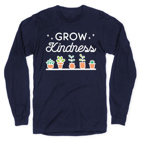 Grow Kindness Longsleeve Tee