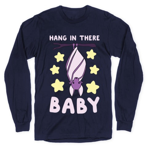 Hang In There, Baby - Bat  Longsleeve Tee
