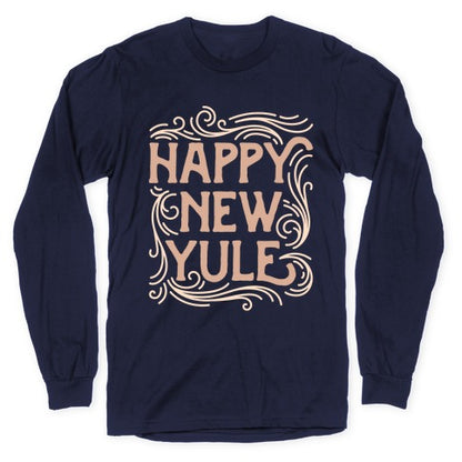 Happy New Yule Longsleeve Tee