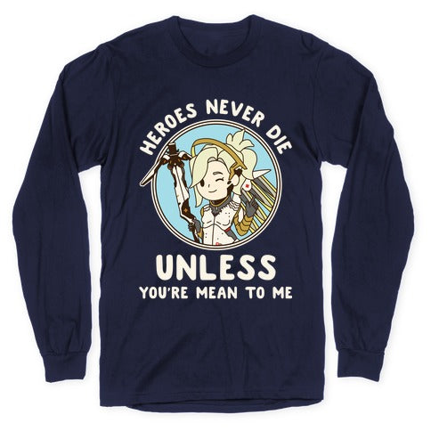 Heroes Never Die Longsleeve Tee