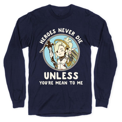 Heroes Never Die Longsleeve Tee