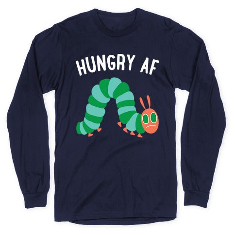 Hungry AF Caterpillar Longsleeve Tee