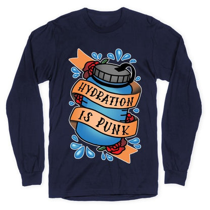 Hydration Is Punk Longsleeve Tee