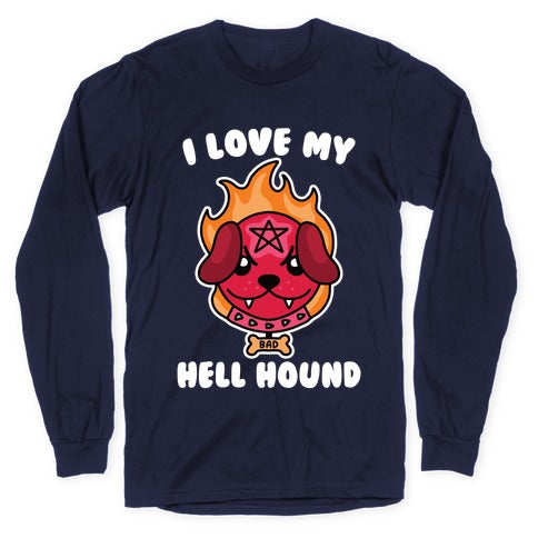 I Love My Hell Hound Longsleeve Tee