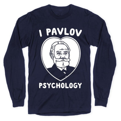 I Pavlov Psychology White Print Longsleeve Tee