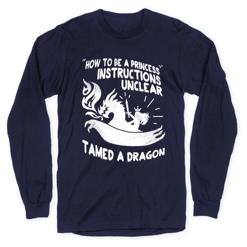 Instructions Unclear, Tamed Dragon Longsleeve Tee