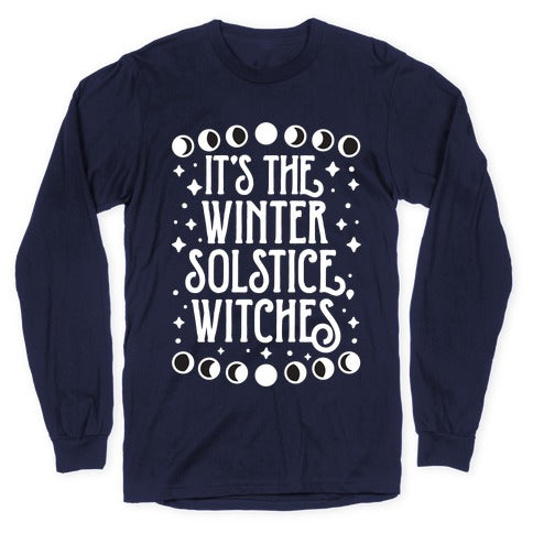 It's The Winter Solstice, Witches Longsleeve Tee