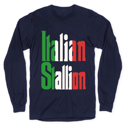 Italian Stallion Longsleeve Tee