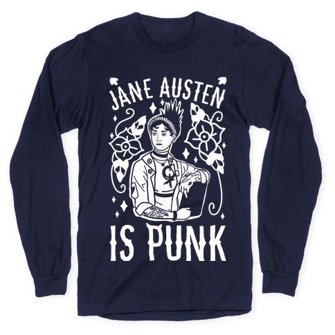 Jane Austen Is Punk Longsleeve Tee