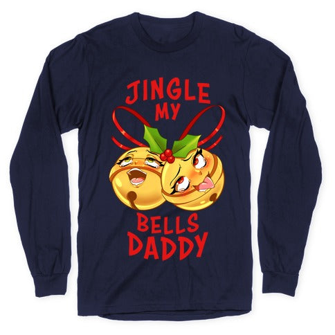Jingle My Bells Daddy Longsleeve Tee