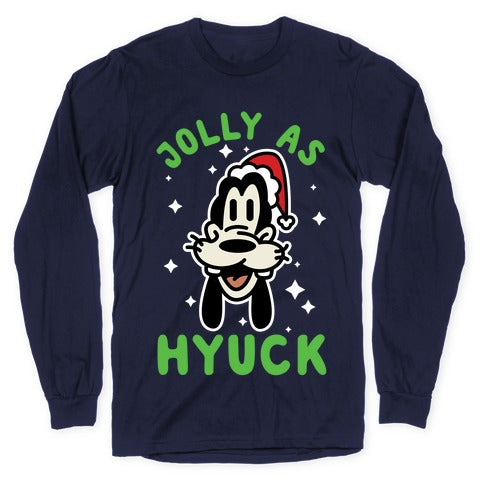 Jolly As Hyuck Goofy Parody Longsleeve Tee