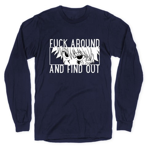 Killua Fuck Around And Find Out (white)  Longsleeve Tee
