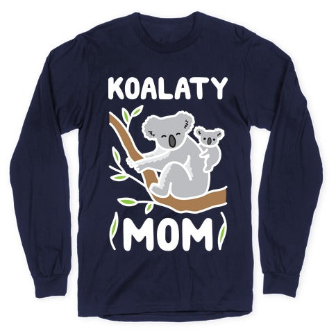Koalaty Mom Koala Longsleeve Tee