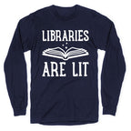 Libraries Are Lit Longsleeve Tee
