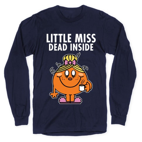 Little Miss Dead Inside Longsleeve Tee