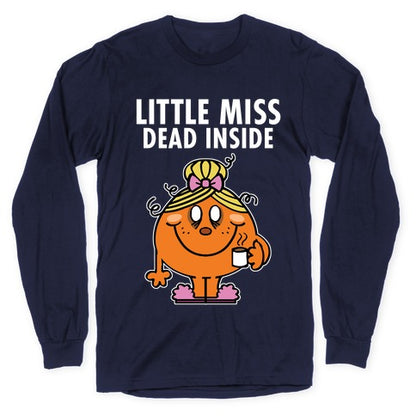 Little Miss Dead Inside Longsleeve Tee