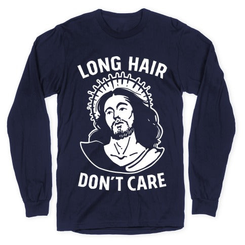 Long Hair Don't Care Jesus Longsleeve Tee