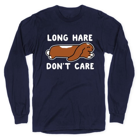 Long Hare, Don't Care Longsleeve Tee