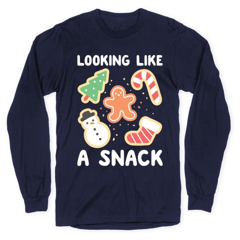 Looking Like A Snack Christmas Cookies Longsleeve Tee